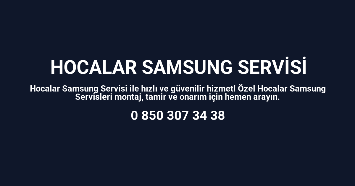 Hocalar Samsung Servisi